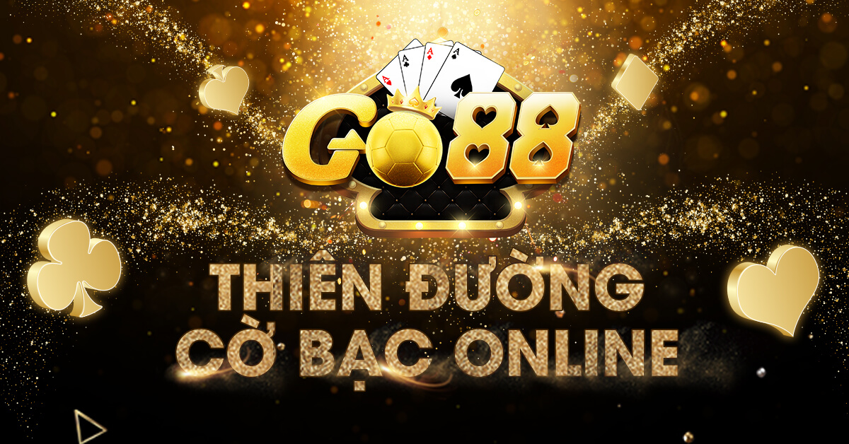 Thiên đường cờ bạc online GO88